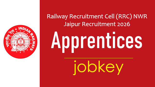 Railway RRC NWR Jaipur Apprentices Online Form 2026-jobkey